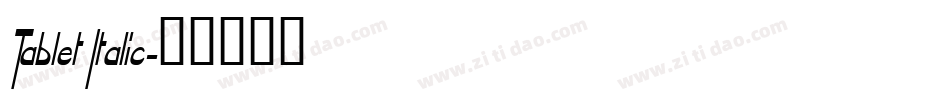 Tablet Italic字体转换